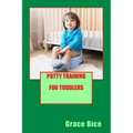 Potty Training For Toddlers - Paperback