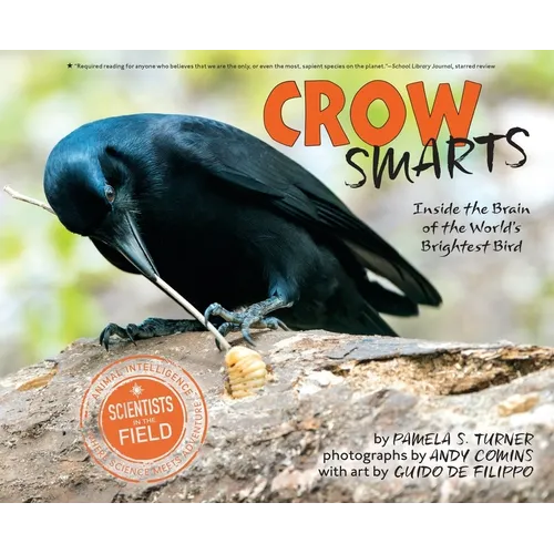 Crow Smarts: Inside the Brain of the World's Brightest Bird - Paperback