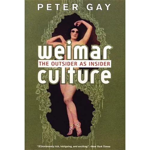 Weimar Culture: The Outsider as Insider - Paperback