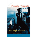 Female Trouble: Stories - Paperback