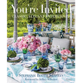 You're Invited: Classic, Elegant Entertaining - Hardcover