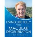 Living Life Fully with Macular Degeneration - Paperback