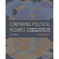 Comparing Political Regimes: A Thematic Introduction to Comparative Politics, Fourth Edition - Paperback