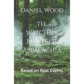 The Watchers: Beasts of Appalachia: Based on Real Events - Paperback