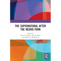 The Supernatural After the Neuro-Turn - Paperback