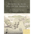 Historical Atlas of Central America - Paperback