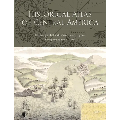 Historical Atlas of Central America - Paperback