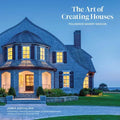The Art of Creating Houses: Polhemus Savery Dasilva - Hardcover