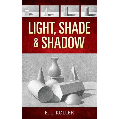 Light, Shade and Shadow - Paperback