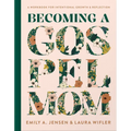 Becoming a Gospel Mom: A Workbook for Intentional Growth and Reflection - Hardcover
