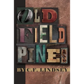 Old Field Pines - Paperback