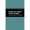 A Key to Uncle Tom's Cabin - Paperback