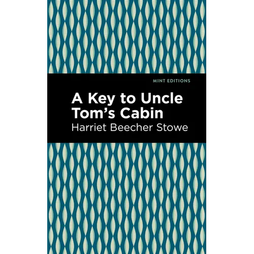 A Key to Uncle Tom's Cabin - Paperback