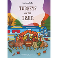 Turkeys on the Train - Hardcover