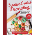Creative Cookie Decorating: Buttercream Frosting Designs and Tips for Every Occasion - Hardcover