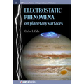 Electrostatic Phenomena on Planetary Surfaces - Paperback