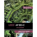 LEED AP BD+C V4 Exam Practice Tests (Building Design & Construction) - Paperback
