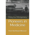 Pioneers in Medicine: Hannibal, Missouri - Paperback