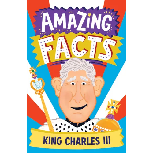 Amazing Facts King Charles III - Paperback