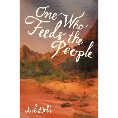 One Who Feeds the People - Paperback