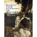 Rackham's Color Illustrations for Wagner's Ring - Paperback