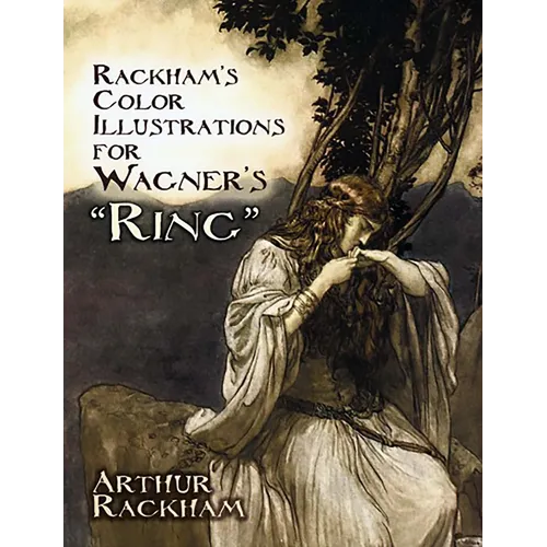 Rackham's Color Illustrations for Wagner's Ring - Paperback