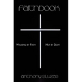 Faithbook: Walking By Faith - Not By Sight - Paperback
