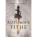 Autumn's Tithe - Hardcover