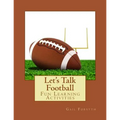 Let's Talk Football: Fun Learning Activities - Paperback