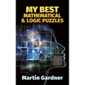 My Best Mathematical and Logic Puzzles - Paperback