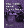 Three Hundred Masonic Odes and Poems - Paperback