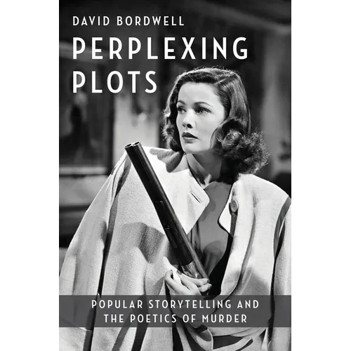 Perplexing Plots: Popular Storytelling and the Poetics of Murder - Paperback