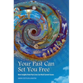 Your Past Can Set You Free - Paperback
