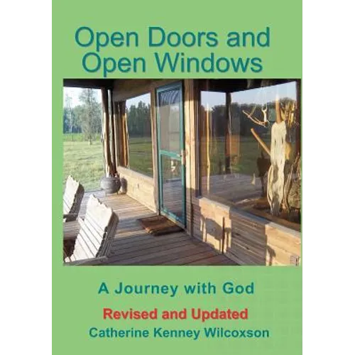 Open Doors and Open Windows: A Journey with God - Paperback