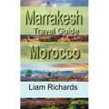 Marrakesh Travel Guide, Morocco: Tourism - Paperback