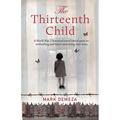 The Thirteenth Child: A WW2 historical novel based upon an enthralling and heart-wrenching true story - Paperback