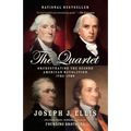 The Quartet: Orchestrating the Second American Revolution, 1783-1789 - Paperback