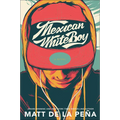 Mexican Whiteboy - Hardcover