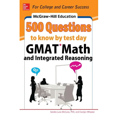 McGraw-Hill Education 500 GMAT Math and Integrated Reasoning Questions to Know by Test Day - Paperback