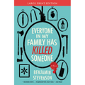 Everyone in My Family Has Killed Someone - Paperback