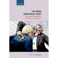 The Prime Ministerial Court: Conservative Statecraft in the Twenty-First Century - Hardcover