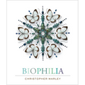 Biophilia: Christopher Marley's Art of Nature - Hardcover