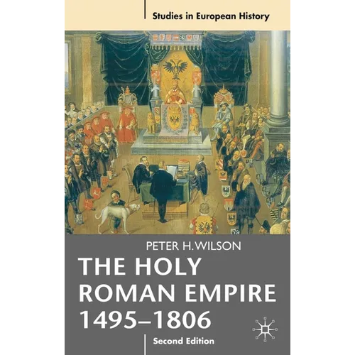 Holy Roman Empire 1495-1806 - Paperback