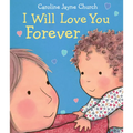 I Will Love You Forever - Board Book
