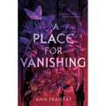 A Place for Vanishing - Hardcover