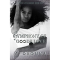 Symphony of Goode Love: Goode Love Series - Paperback