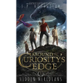 Around Curiosity's Edge: Hidden Meridians - Hardcover