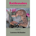 Rattlesnakes: Their Habits, Life Histories, and Influence on Mankind, Abridged Edition - Paperback