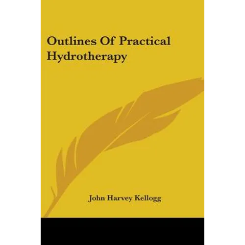 Outlines Of Practical Hydrotherapy - Paperback