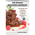 The Venison Beginners Cookbook - Paperback